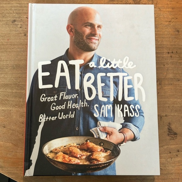 Book: Eat a Little Better Cookbook by Sam Kass - Picture 1 of 16
